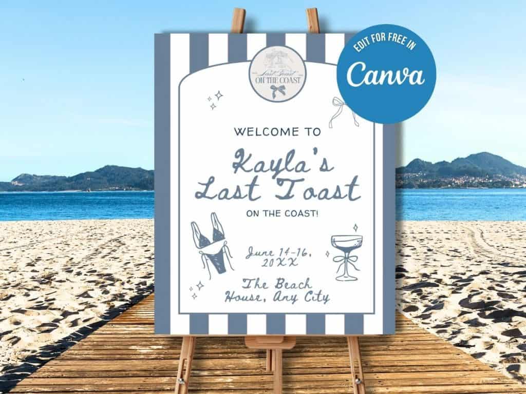 last toast on the coast bachelorette party welcome sign